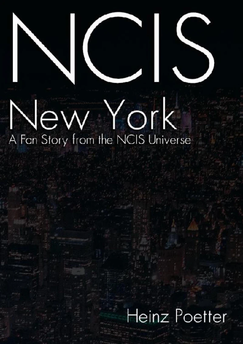 Portada: NCIS New York - A Fan Story from the NCIS Universe