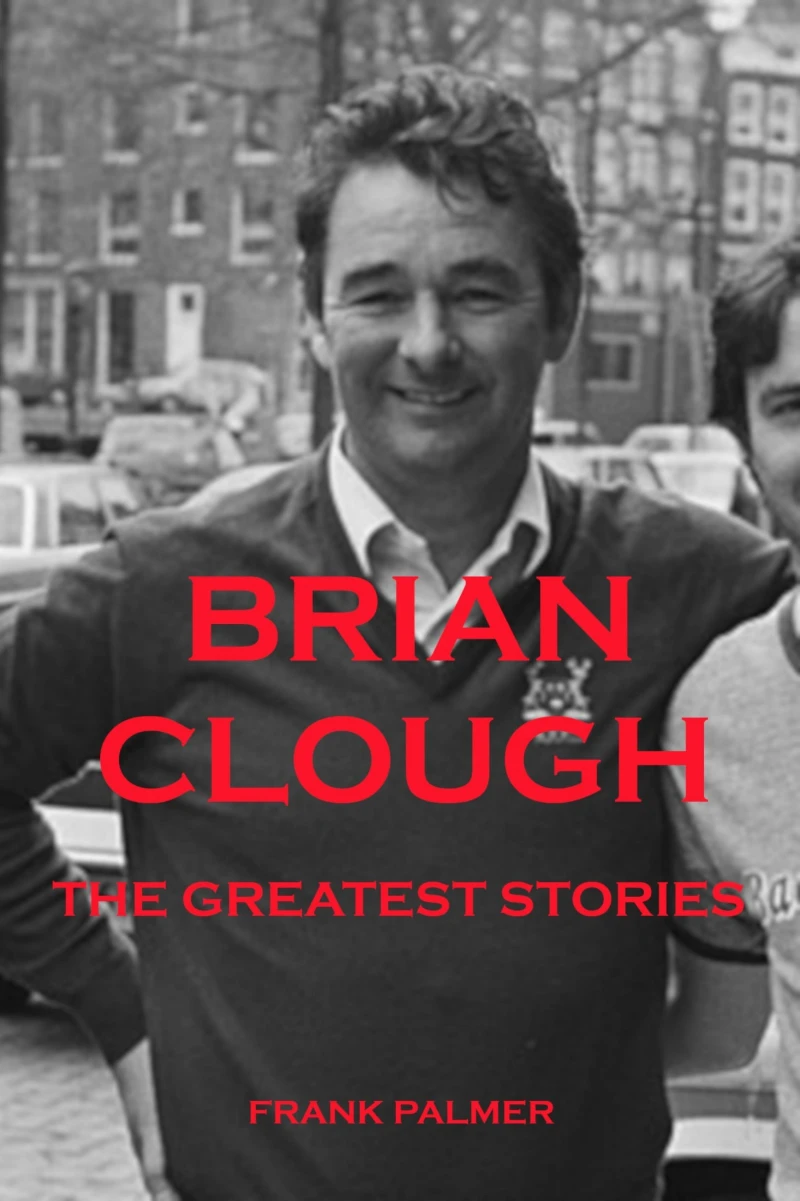 Portada: Brian Clough - The Greatest Stories