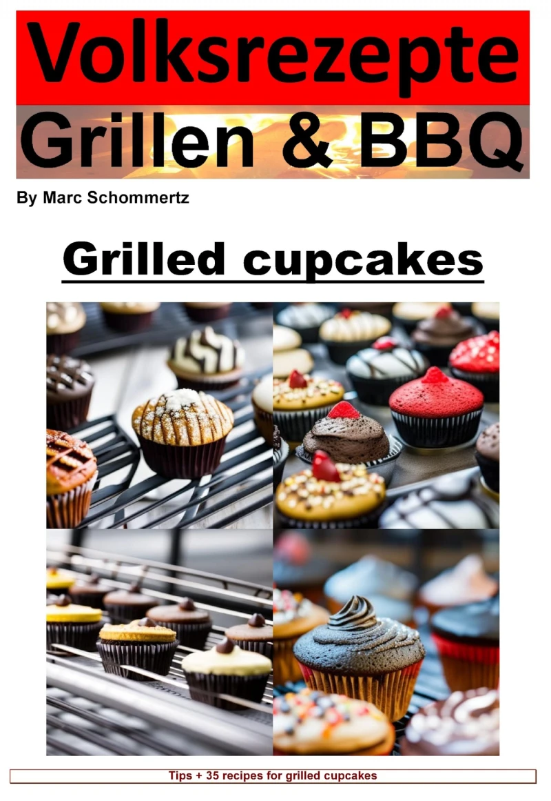 Portada: People's Recipes Grilling and BBQ - Cupcakes from the Grill