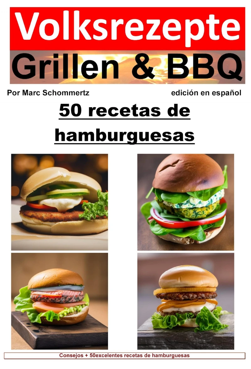 Portada: Recetas populares de parrilladas y barbacoas: 50 recetas de hamburguesas