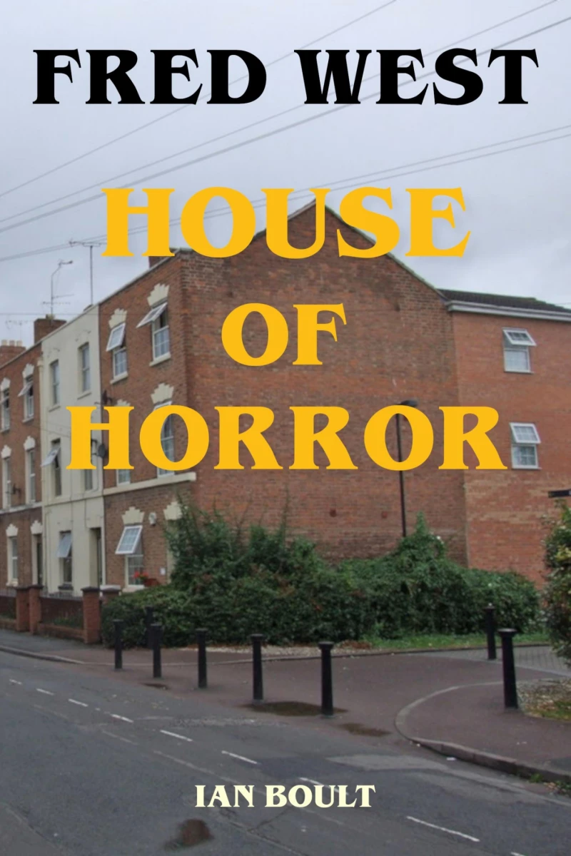 Portada: Fred West - House of Horror
