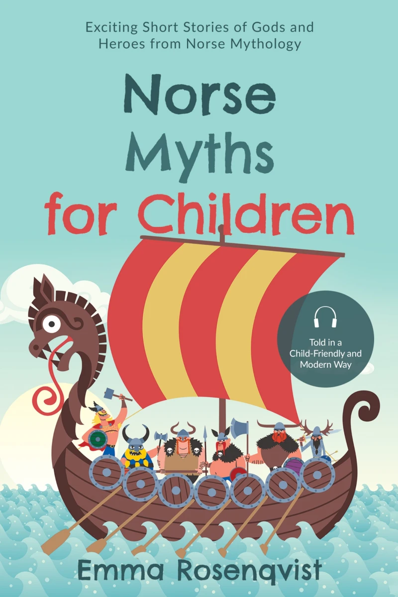Portada: Norse Myths for Children: Exciting Short Stories of Gods and Heroes from Norse Mythology – Told in a Child-Friendly and Modern Way