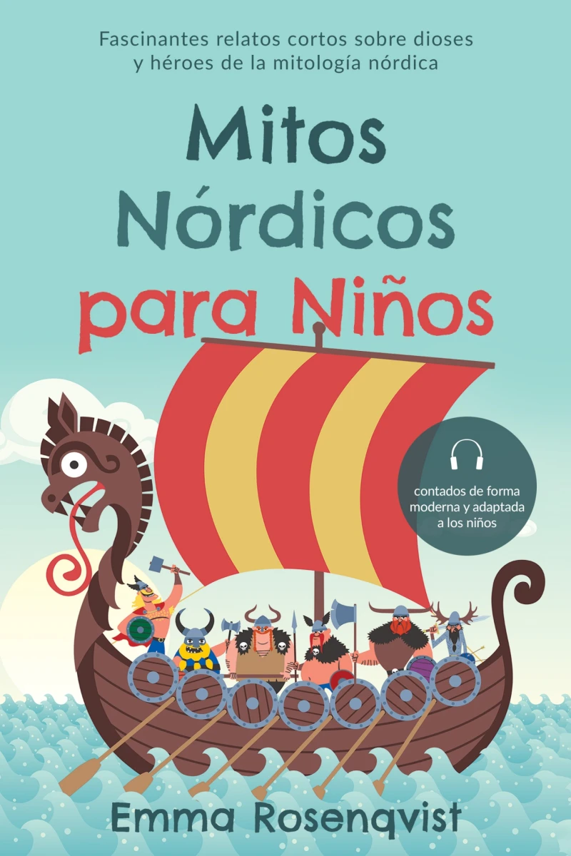 Portada: Mitos nórdicos para niños: Fascinantes relatos cortos sobre dioses y héroes de la mitología nórdica – contados de forma moderna y adaptada a los niños