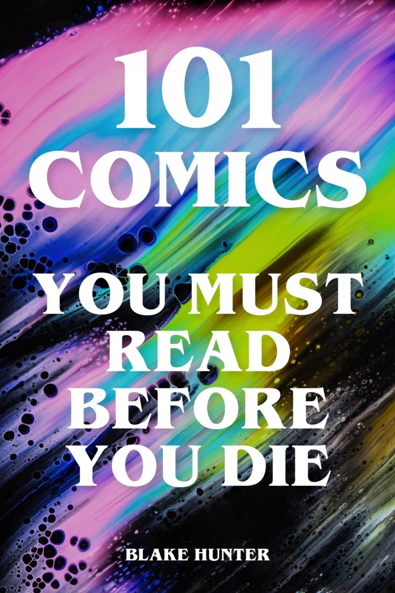 Portada: 101 Comics You Must Read Before You Die