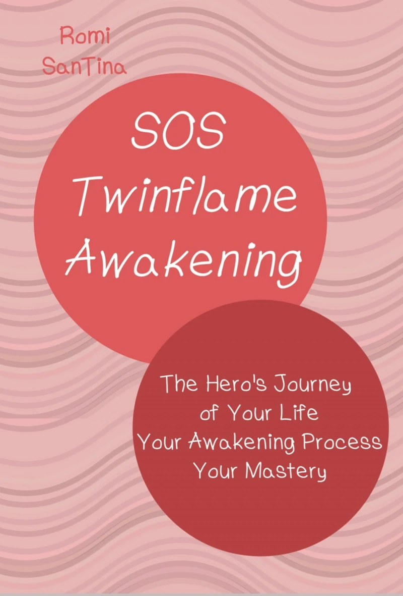 Portada: SOS Twinflame Awakening - The Hero's Journey of Your Life - Your Awakening Process - Your Mastery