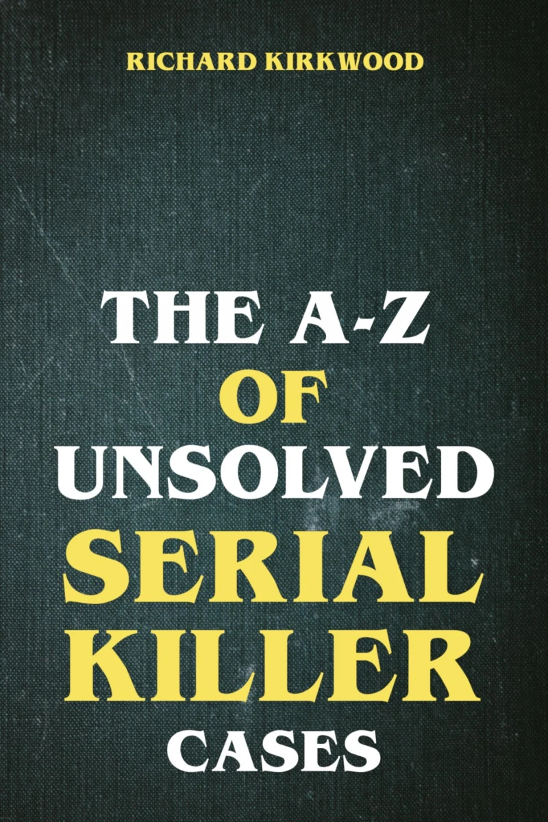 Portada: The A to Z of Unsolved Serial Killer Cases