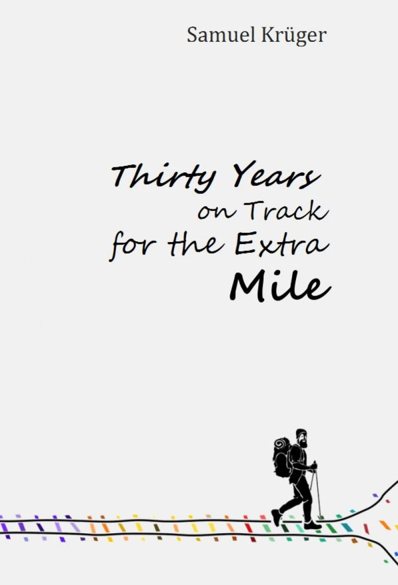 Portada: Thirty Years on Track for the Extra Mile