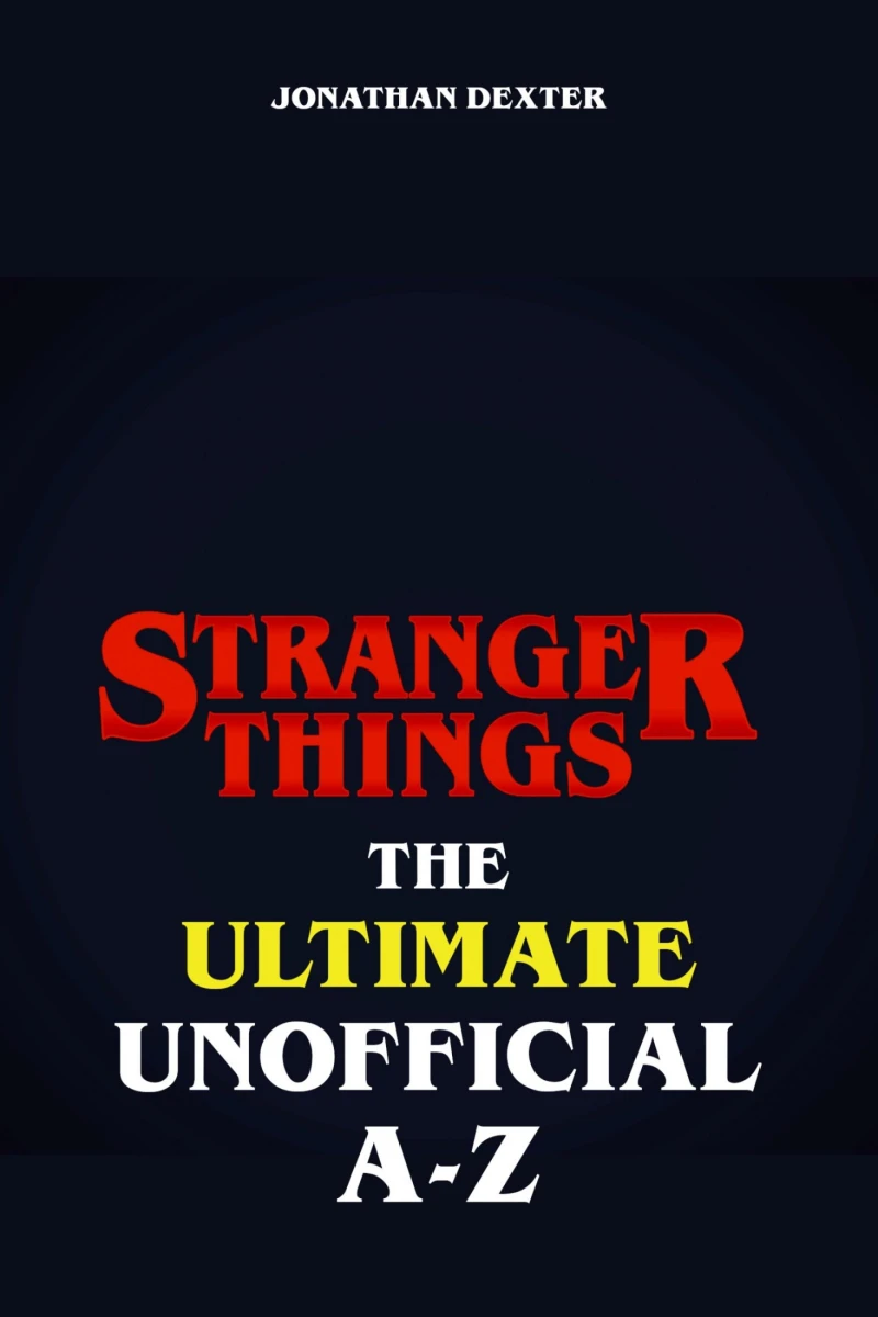 Portada: Stranger Things The Ultimate Unofficial A to Z