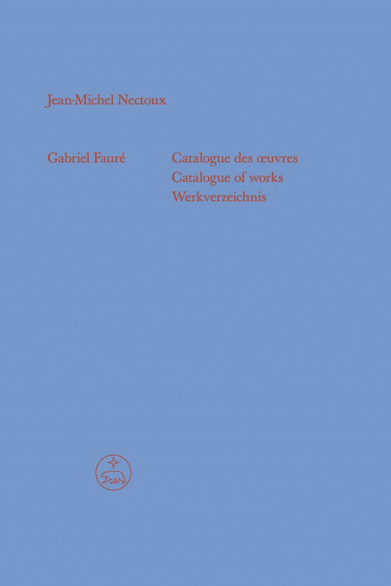 Portada: Gabriel Fauré - Catalogue des œuvres (Catalogue of works / Werkverzeichnis)