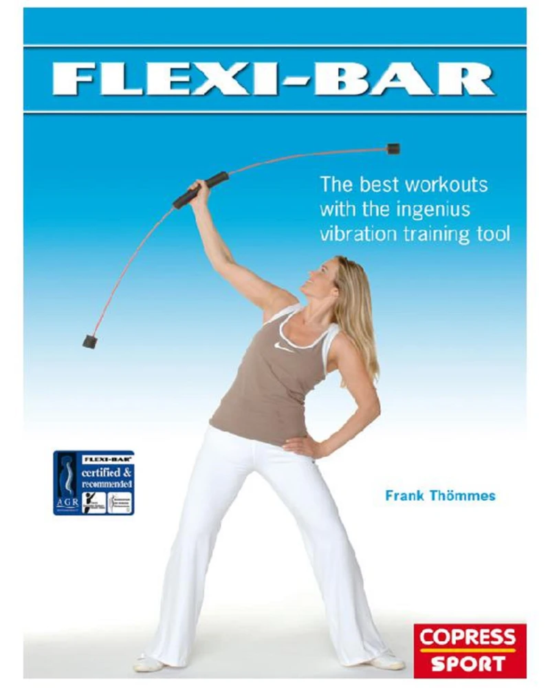 Portada: Flexi-Bar: The best workouts with the ingenius vibration training tool