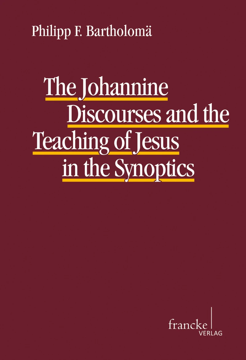 Portada: The Johannine Discourses and the Teaching of Jesus in the Synoptics