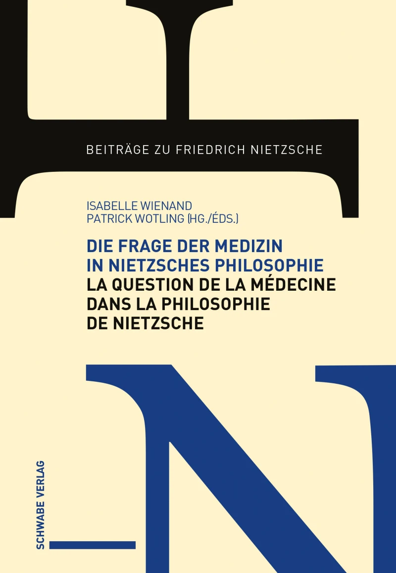 Portada: Die Frage der Medizin in Nietzsches Philosophie / La Question de la médecine dans la philosophie de Nietzsche