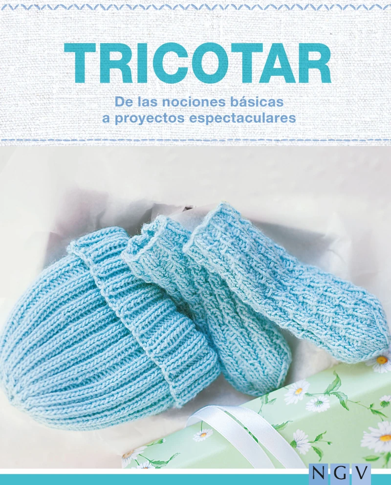 Portada: Tricotar - De las nociones básicas a proyectos espectaculares