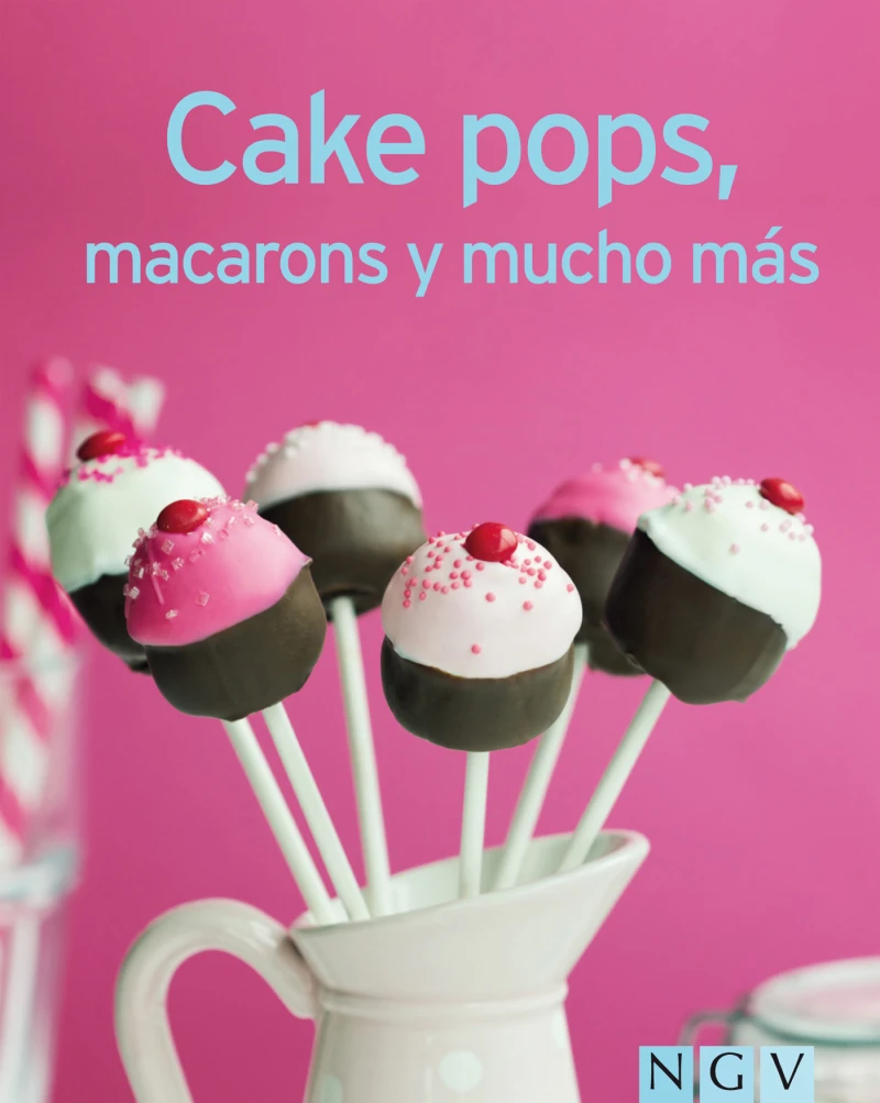 Portada: Cake pops, macarons y mucho más