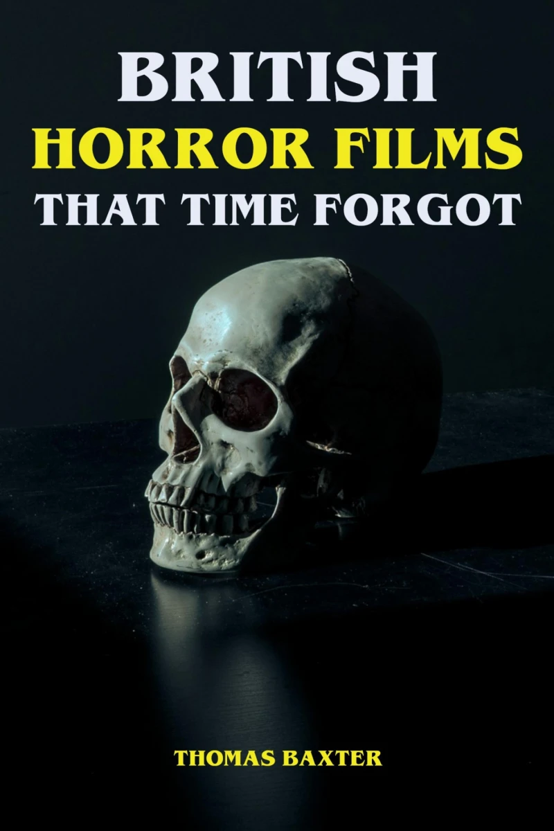 Portada: British Horror Films That Time Forgot