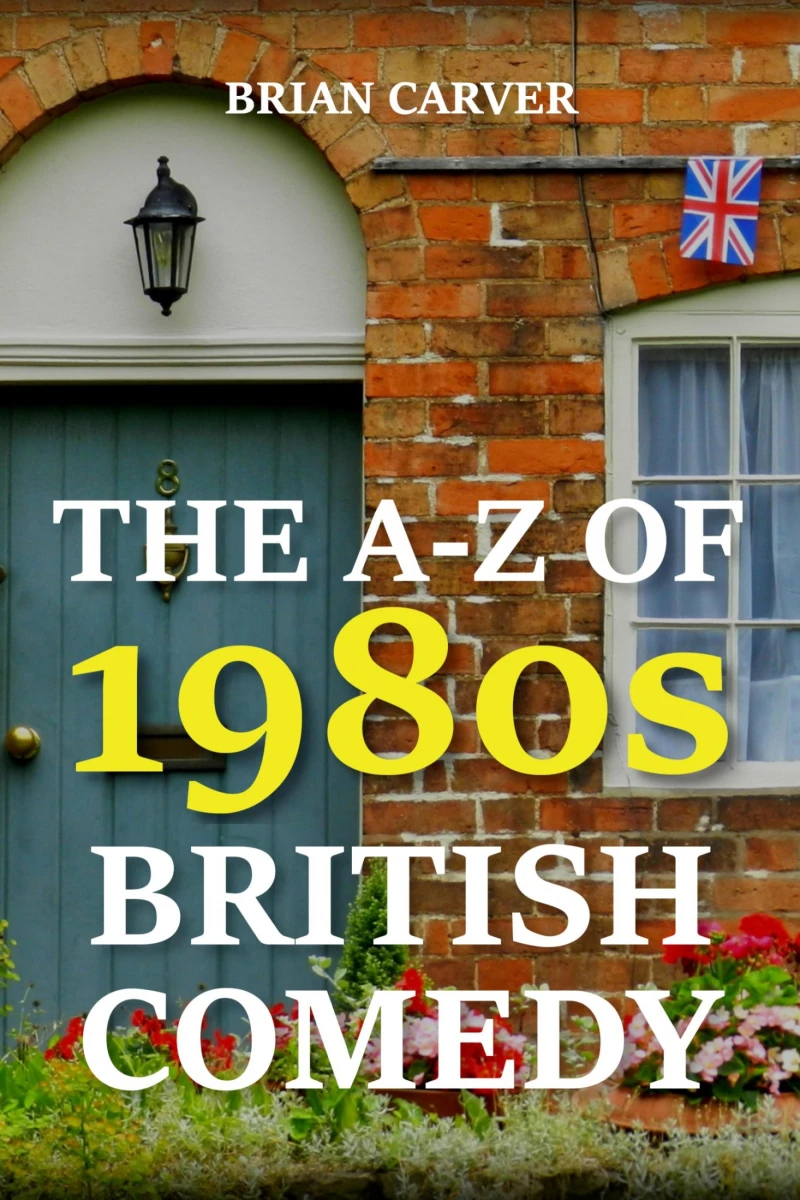 Portada: The A-Z of 1980s British Comedy