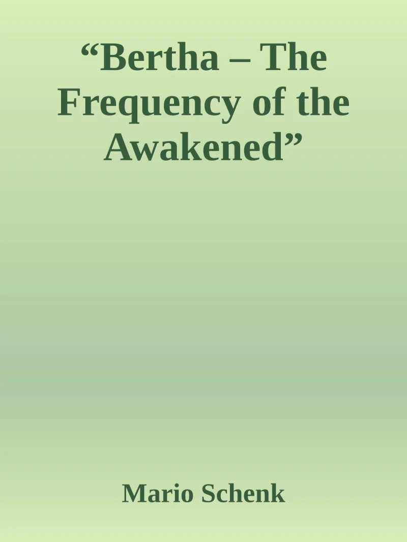 Portada: "Bertha – The Frequency of the Awakened"