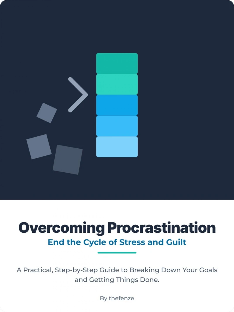 Portada: Overcoming Procrastination: End the Cycle of Stress and Guilt. A Practical, Step-by-Step Guide to Breaking Down Your Goals and Getting Things Done.