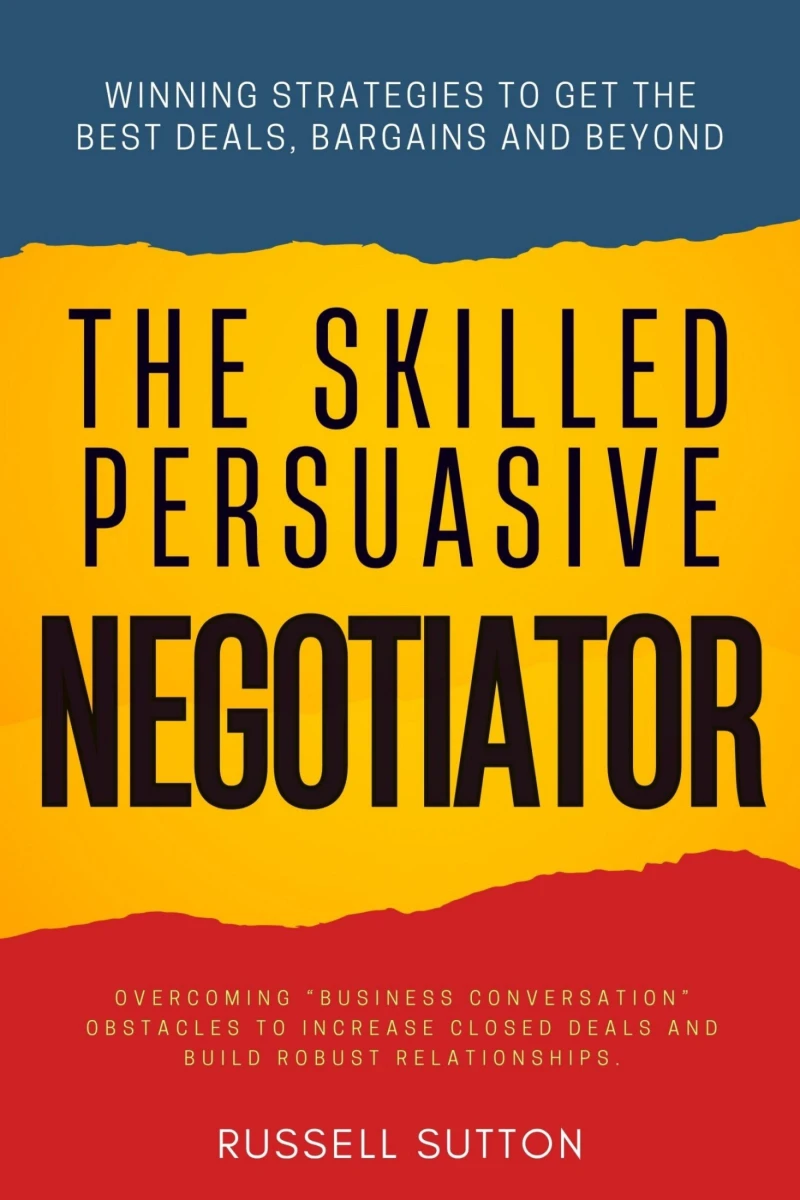 Portada: The Skilled, Persuasive Negotiator::
