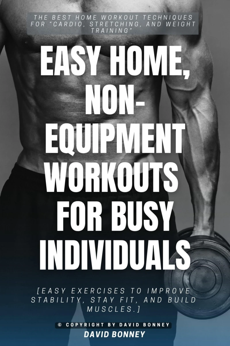 Portada: Easy Home, Non-Equipment Workouts for Busy Individuals:::