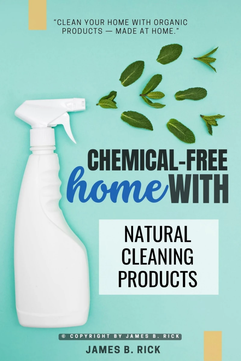 Portada: Chemical-FREE Home With Natural Cleaning Products: