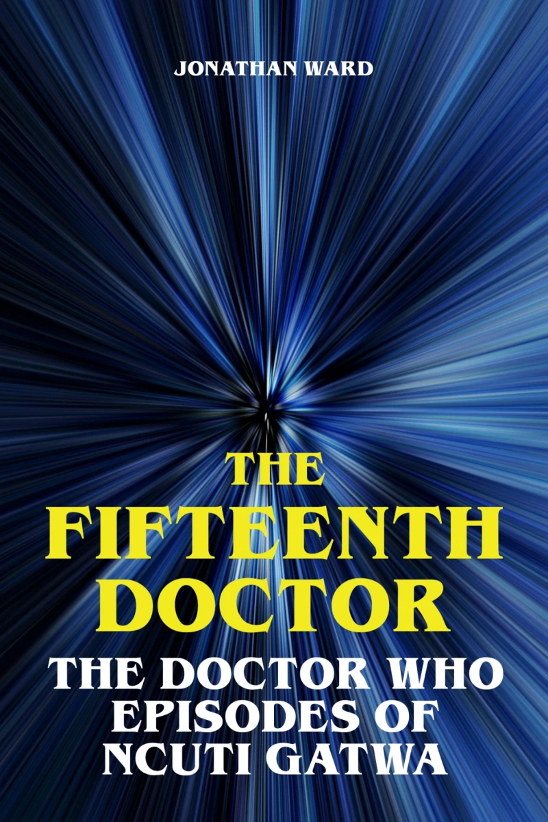 Portada: The Fifteenth Doctor - The Doctor Who Episodes of Ncuti Gatwa