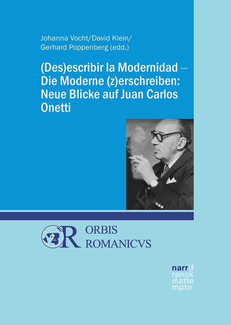 Portada: (Des)escribir la Modernidad - Die Moderne (z)erschreiben: Neue Blicke auf Juan Carlos Onetti