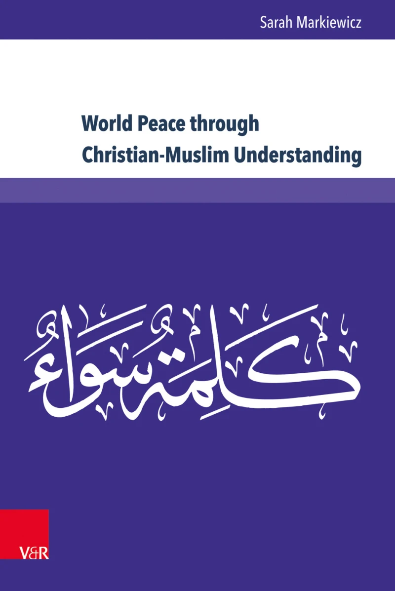 Portada: World Peace through Christian-Muslim Understanding