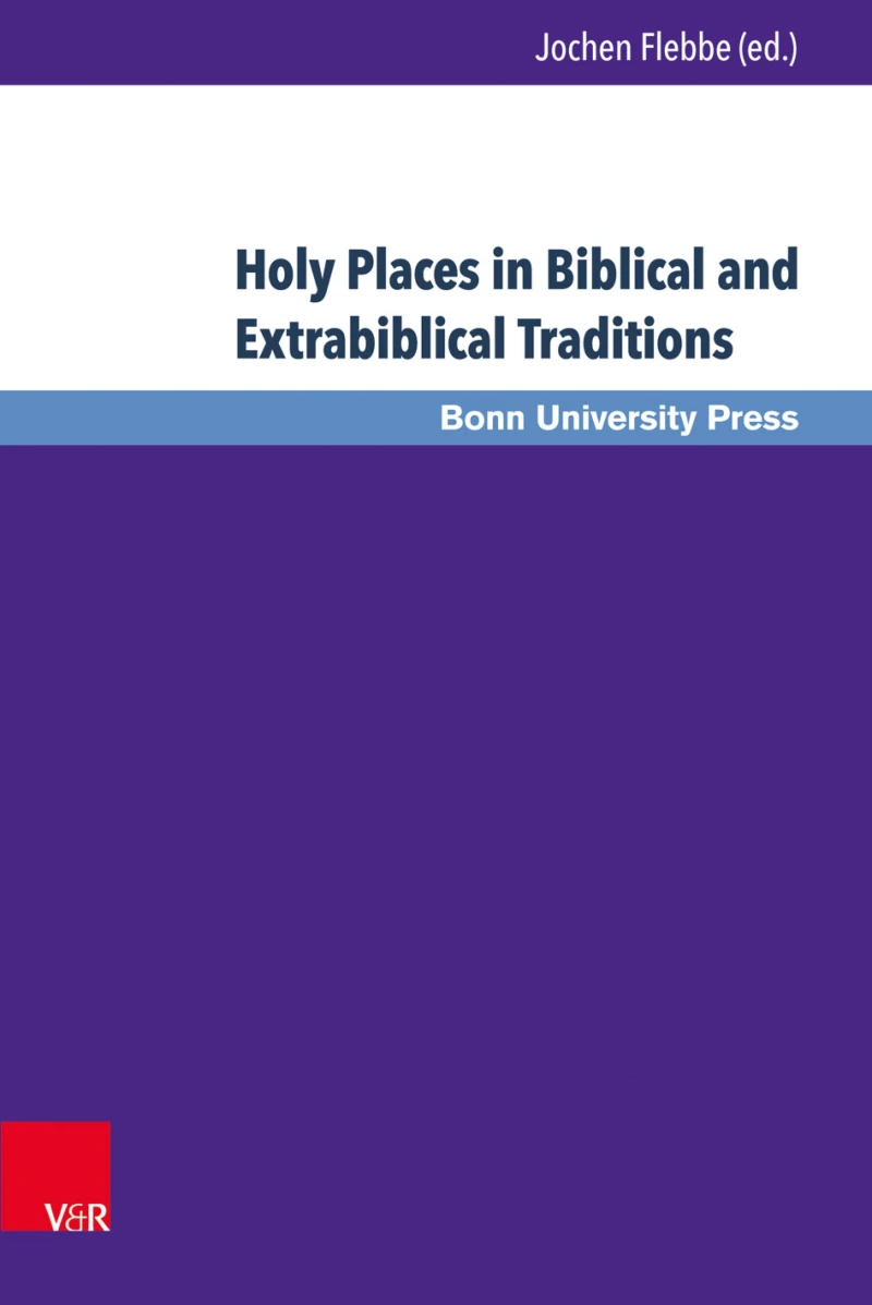 Portada: Holy Places in Biblical and Extrabiblical Traditions