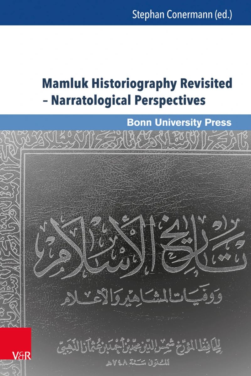 Portada: Mamluk Historiography Revisited – Narratological Perspectives