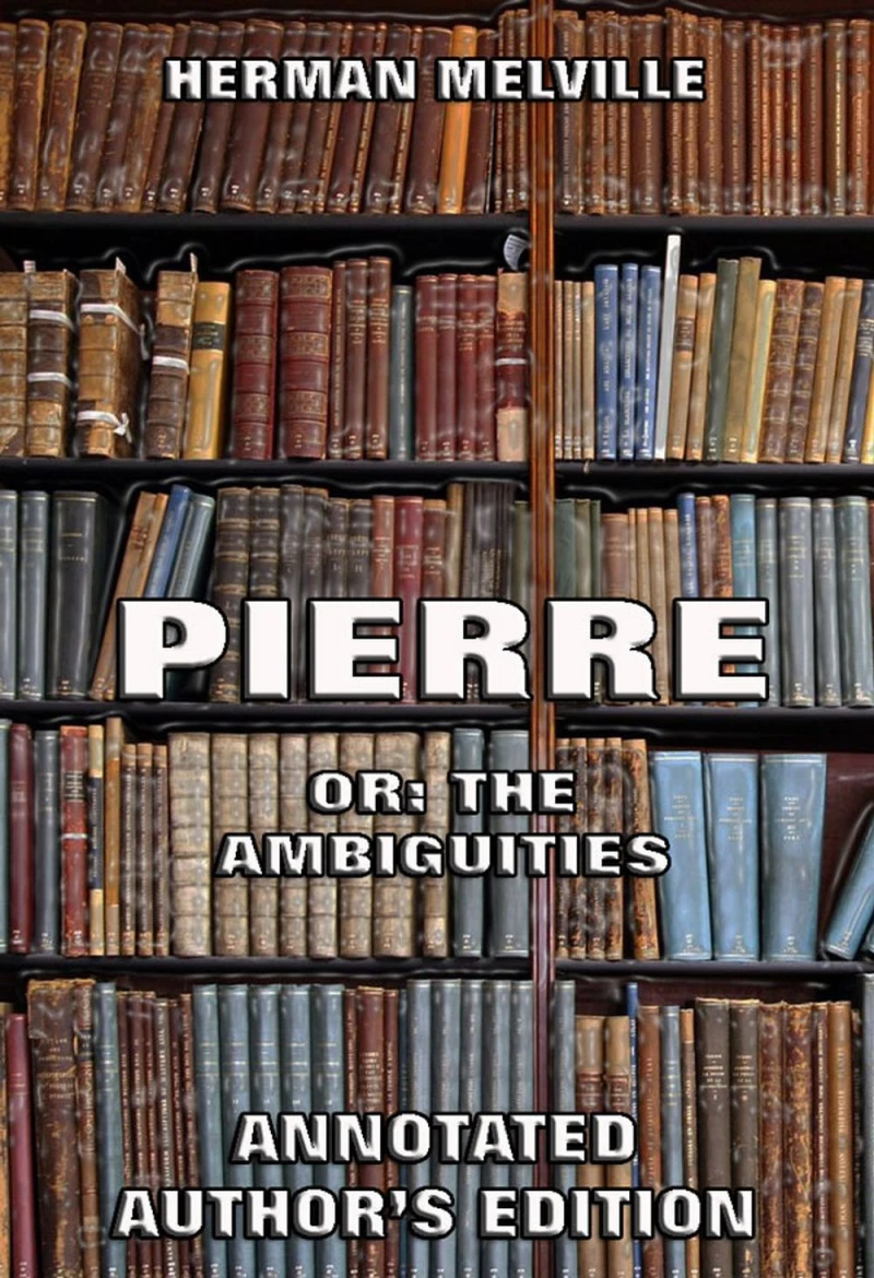 Portada: Pierre: Or, The Ambiguities