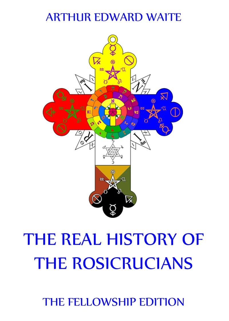 Portada: The Real History of the Rosicrucians