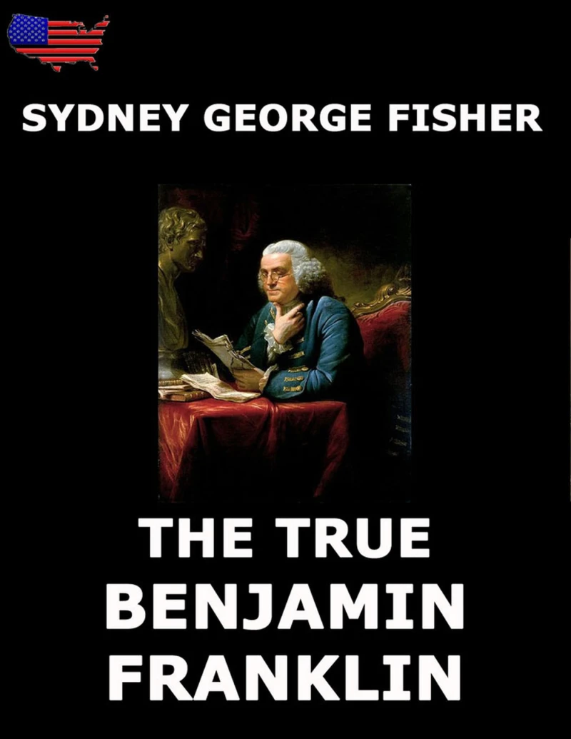 Portada: The True Benjamin Franklin