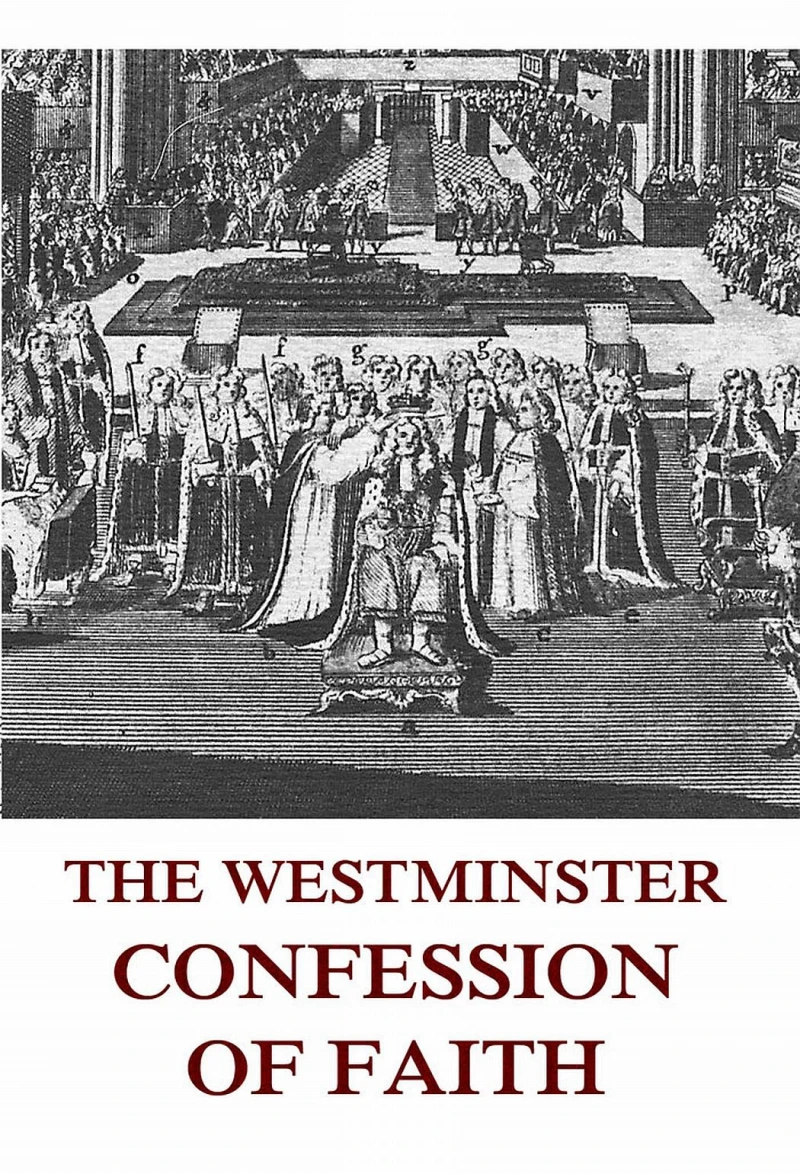 Portada: The Westminster Confession Of Faith
