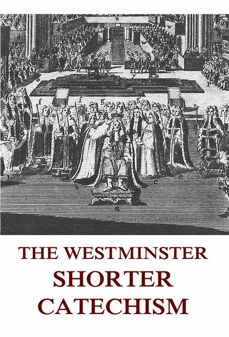 Portada: The Westminster Shorter Catechism