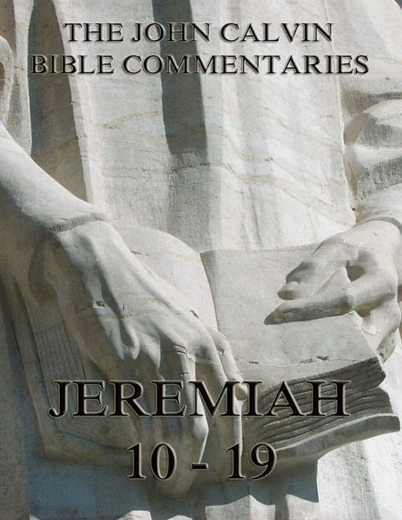 Portada: John Calvin's Commentaries On Jeremiah 10 - 19