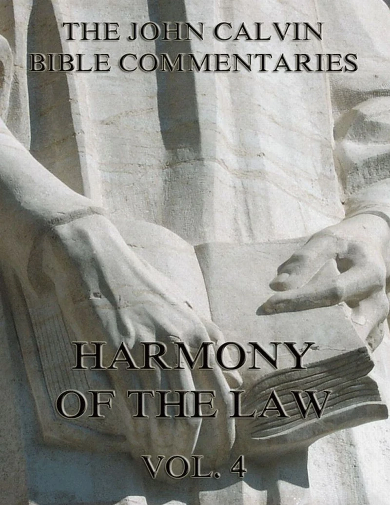 Portada: Commentaries On The Harmony Of The Law Vol. 4