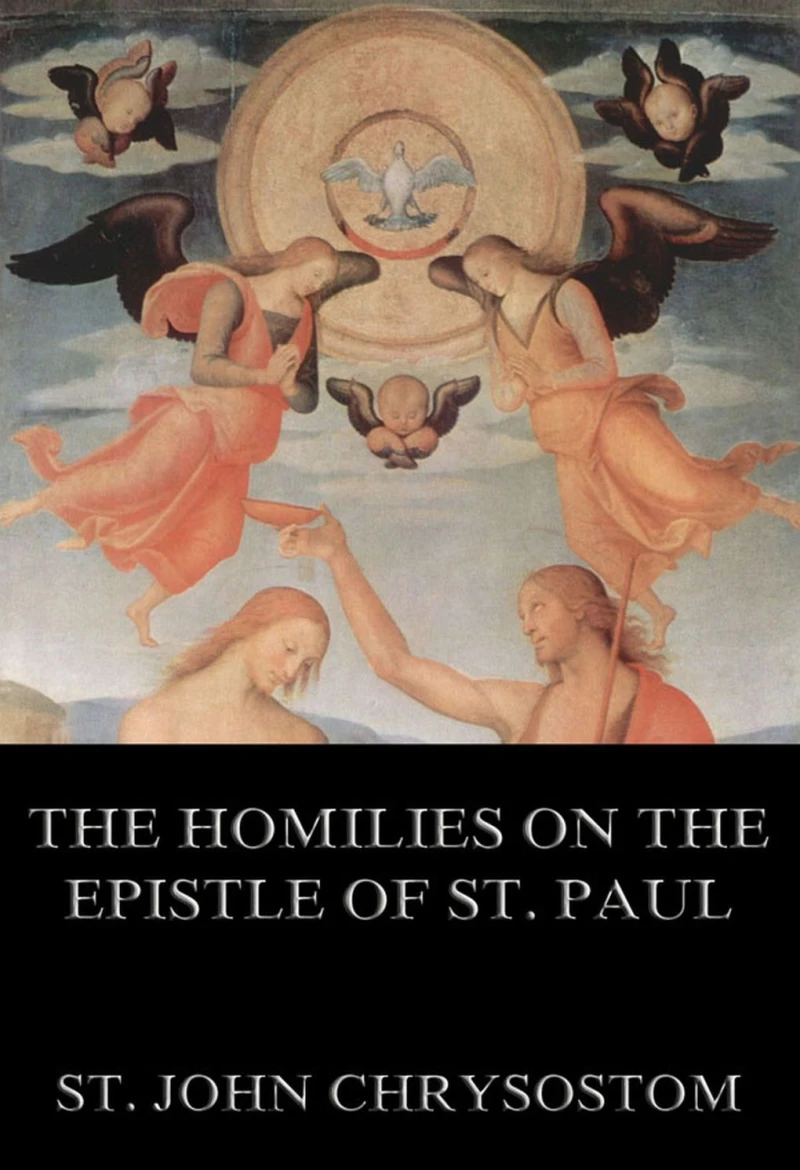 Portada: The Homilies On The Epistle Of St. Paul To The Romans