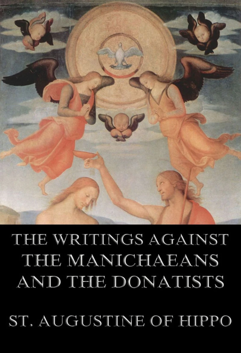 Portada: St. Augustine's Writings Against The Manichaeans And Against The Donatists