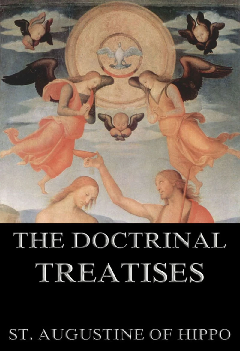 Portada: The Doctrinal Treatises Of St. Augustine