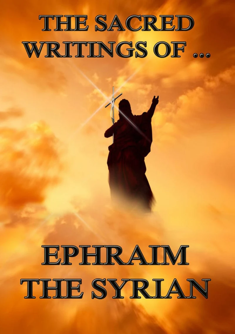 Portada: The Sacred Writings of Ephraim the Syrian