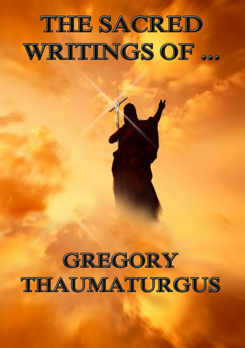 Portada: The Sacred Writings of Gregory Thaumaturgus