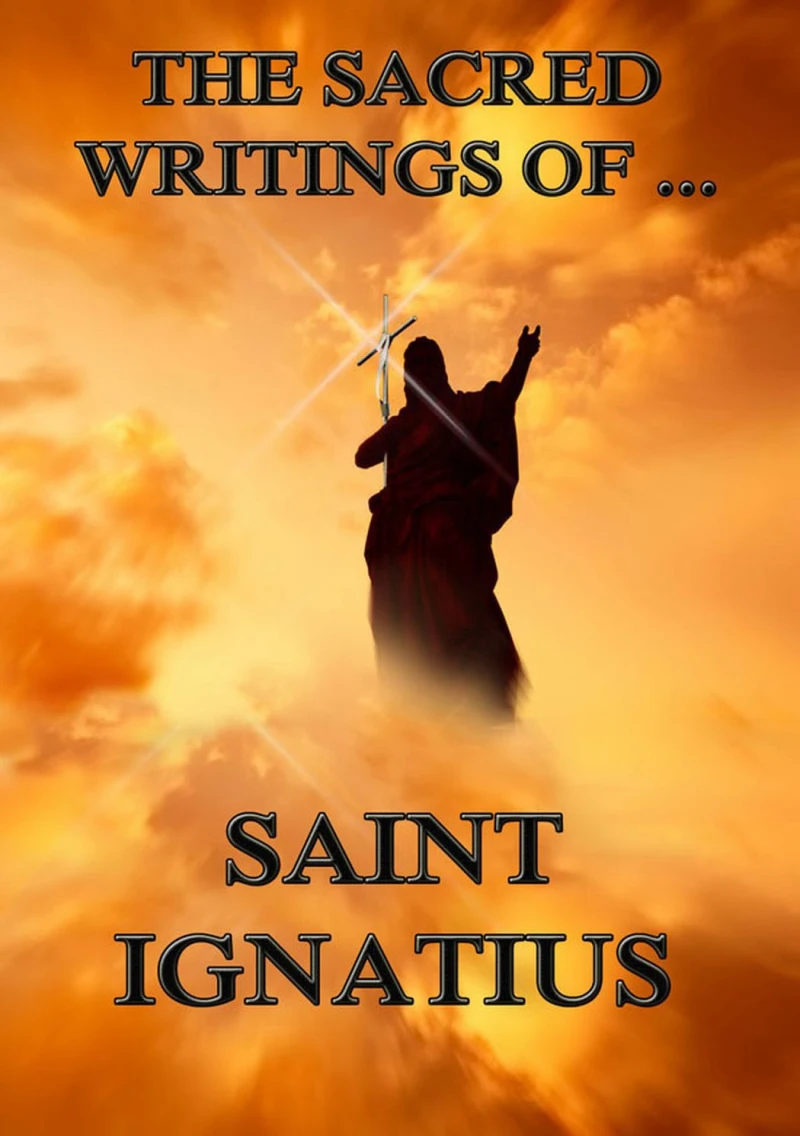 Portada: The Sacred Writings of Saint Ignatius