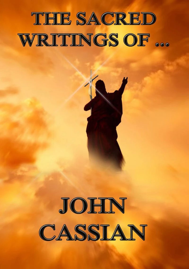 Portada: The Sacred Writings of John Cassian