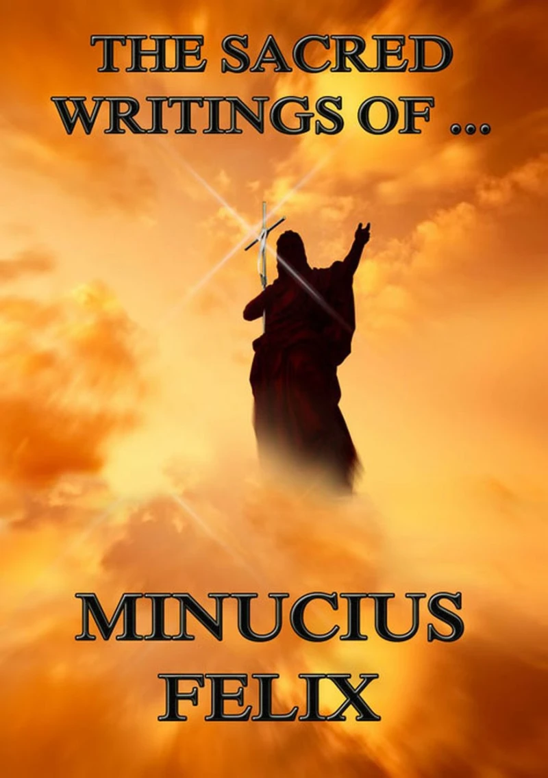 Portada: The Sacred Writings of Minucius Felix