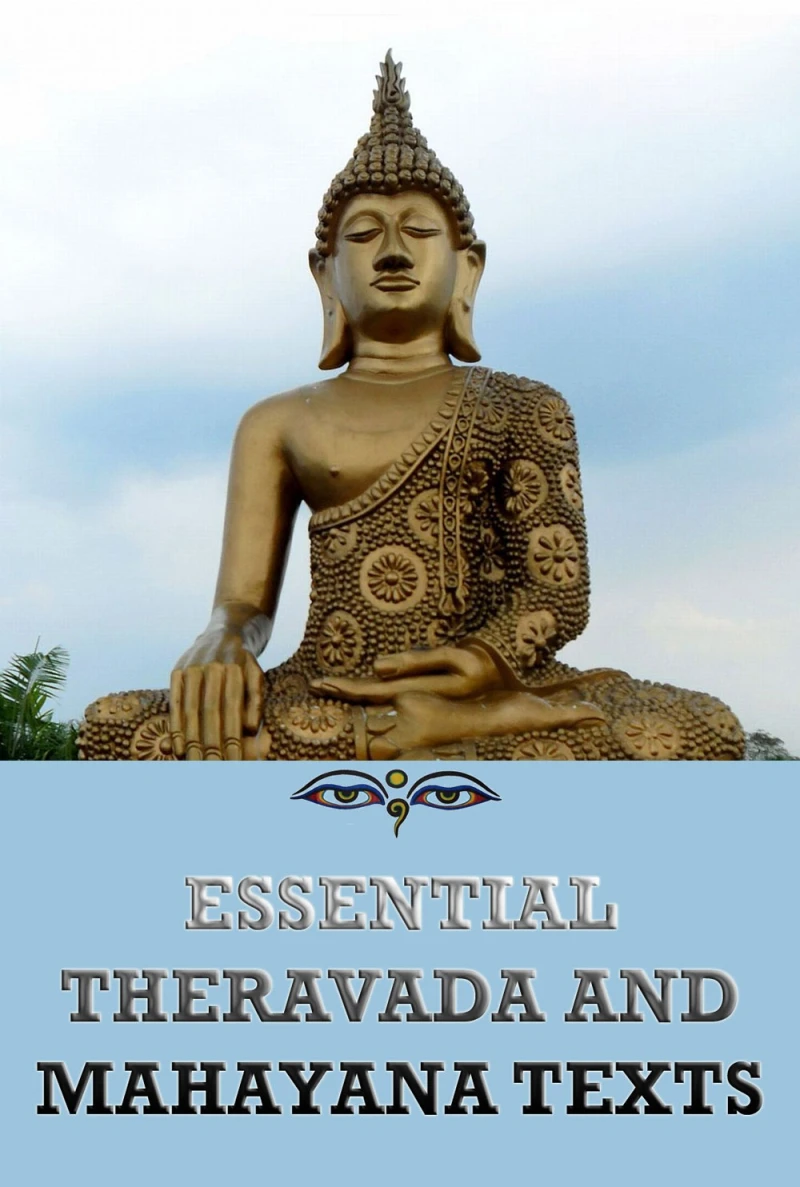 Portada: Essential Theravada And Mahayana Texts