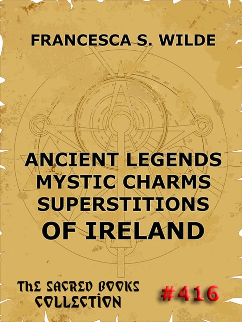 Portada: Ancient Legends, Mystic Charms, and Superstitions of Ireland