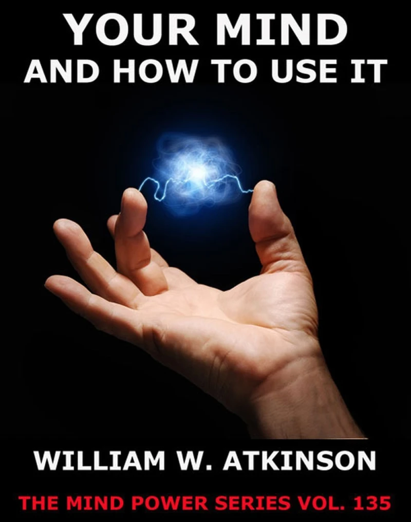 Portada: Your Mind And How To Use It