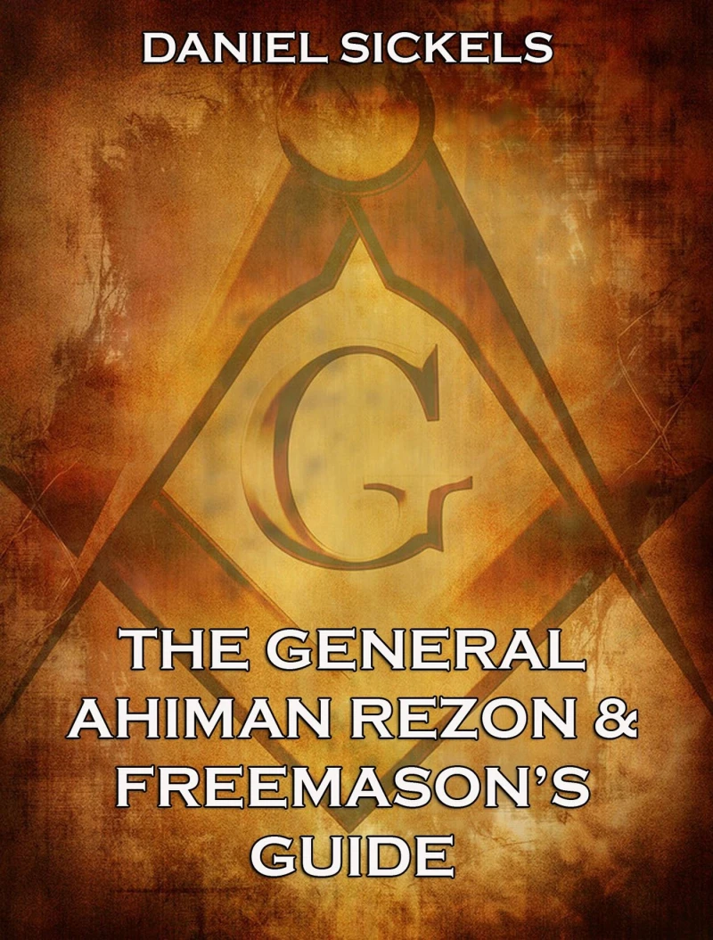 Portada: The General Ahiman Rezon & Freemason's Guide