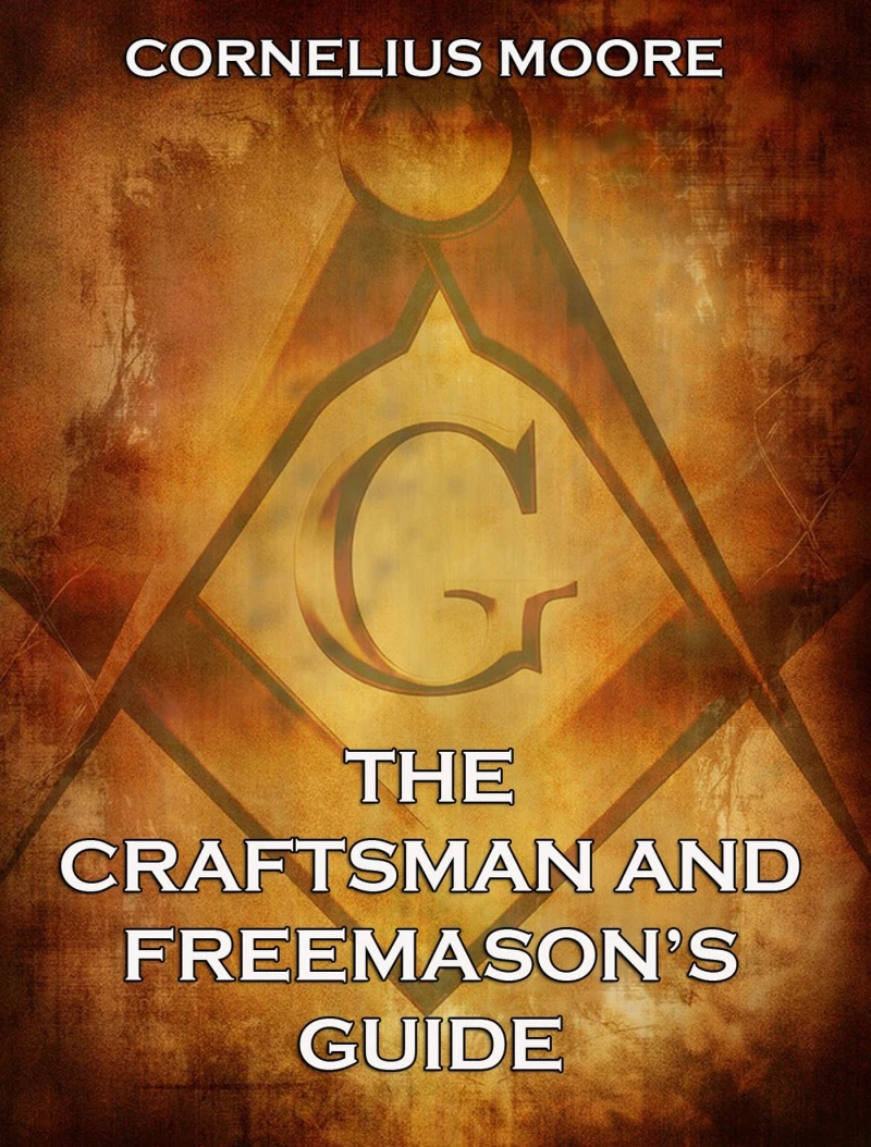 Portada: The Craftsman and Freemason's Guide